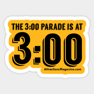 3 o'clock parade Sticker